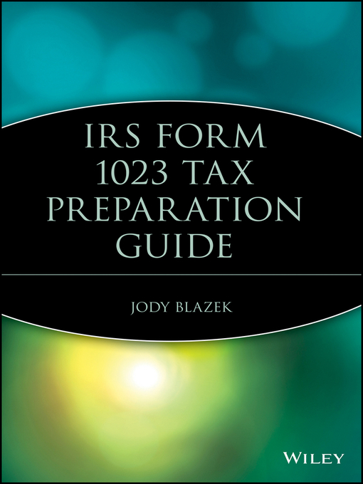 Cover image for IRS Form 1023 Tax Preparation Guide